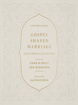 cover image of Gospel-Shaped Marriage